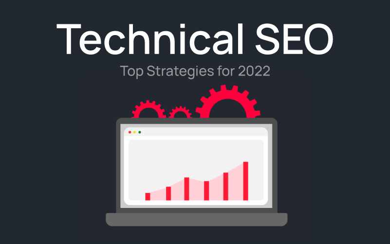 Top Technical SEO Strategies for 2022