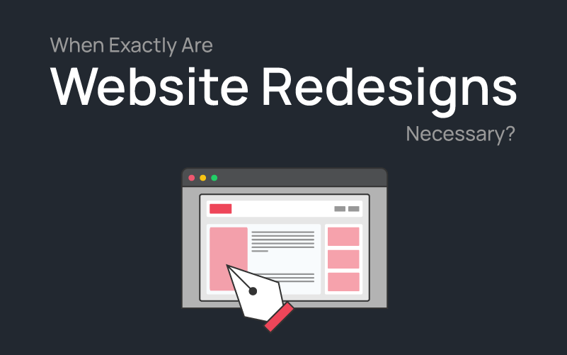 When Exactly Are Website Redesigns Necessary?